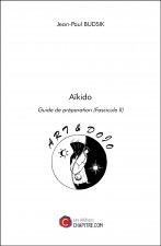Aïkido - Guide de préparation (Fascicule II)