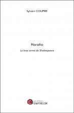 Horatio - Le bras armé de Shakespeare