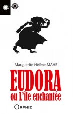 Eudora ou L'île enchantée - roman