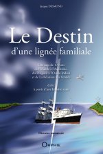 Le destin d'une lignée familiale - une saga de 170 ans de l'Irlande à l'Aquitaine, du Périgord à l'océan Indien et de La Réunion