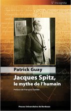 JACQUES SPITZ, LE MYTHE DE LHUMAIN