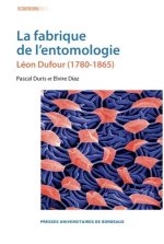 LA FABRIQUE DE L'ENTOMOLOGIE