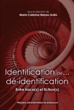IDENTIFICATION DE...DÉ-IDENTIFICATION