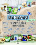 Remèdes naturels : tout faire soi-même