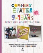 Comment épater ses 9-13 avant qu'il ne soit trop tard - spécial filles