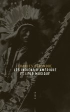 LES INDIENS D'AMERIQUE ET LEUR MUSIQUE