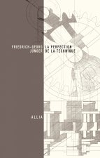 LA PERFECTION DE LA TECHNIQUE