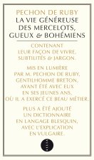 La Vie généreuse des Mercelots, Gueux et Bohémiens