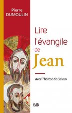 Lire l'évangile de Jean avec Thérèse de Lisieux
