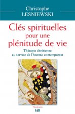 Les clés spirituelles pour une plénitude de vie