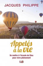 Appelés à la vie (nvelle éd)