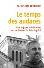 Le temps des audaces