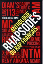 Rhapsodes Anthologie du Rap francais