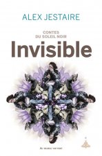Contes du soleil noir : invisible