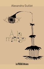 A LA MARGE