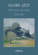 PEINTURES RECENTES 2008-2016