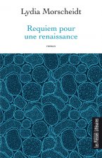 REQUIEM POUR UNE RENAISSANCE