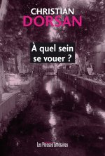 A QUEL SEIN SE VOUER ?