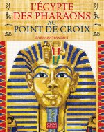 L'Égypte des pharaons au point de croix