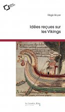 Idees recues sur les vikings