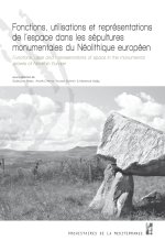 FONCTIONS UTILISATIONS ET REPRESENTATIONS DE L ESPACE DANS LES SEPULTURES MONUME