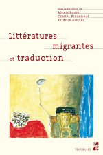 LITTÉRATURES MIGRANTES ET TRADUCTION