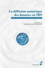 LA DIFFUSION NUMÉRIQUE DES DONNÉES EN SHS