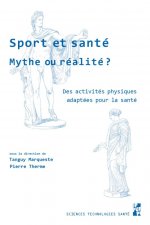 SPORT ET SANTÉ, MYTHE OU RÉALITÉ ?