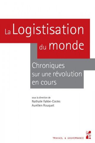 La logistisation du monde