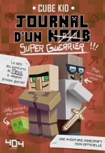 Journal d'un noob (Super-Guerrier) - tome 2