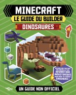 Minecraft - Le guide du builder - Dinosaures