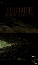 patagonie ushuaia - terre de feu 2018-2019 petit fute + offre num