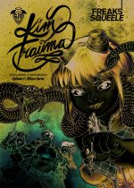 Freaks' Squeele Kim Trauma - Tome 1 - Silicon Carne