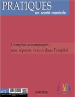 Pratiques en santé mentale n°3-2018.  L'emploi accompagné : une réponse vers et dans l'emploi, collectif