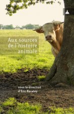 Aux sources de l'histoire animale