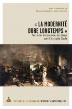 La modernité dure longtemps