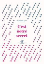 C'est notre secret