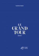 Le Grand Tour - Livre 1