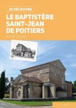 Le baptistere Saint-Jean de Poitiers