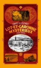 Le Lot-et-Garonne mysterieux