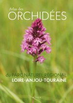 Atlas des orchidees du Parc naturel regional Loire-Anjou-Touraine