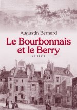Le Bourbonnais Et Le Berry