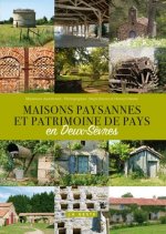 Maisons Paysannes Et Patrimoine De Pays En Deux-sevres