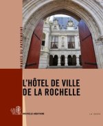 L'hotel De Ville De La Rochelle