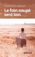 Le Foin Coupe Sent Bon