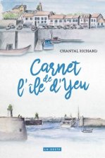 Carnet De L'ile D'yeu - 7 Flaneries