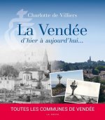 La Vendee D'hier A Aujourd'hui