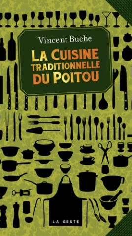 La Cuisine Traditionnelle Du Poitou