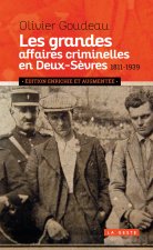 Les Grandes Affaires Criminelles En Deux-sevres (1811-1939)