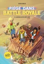 Piégé dans Battle Royale T02 La baitaille de Loot Lake